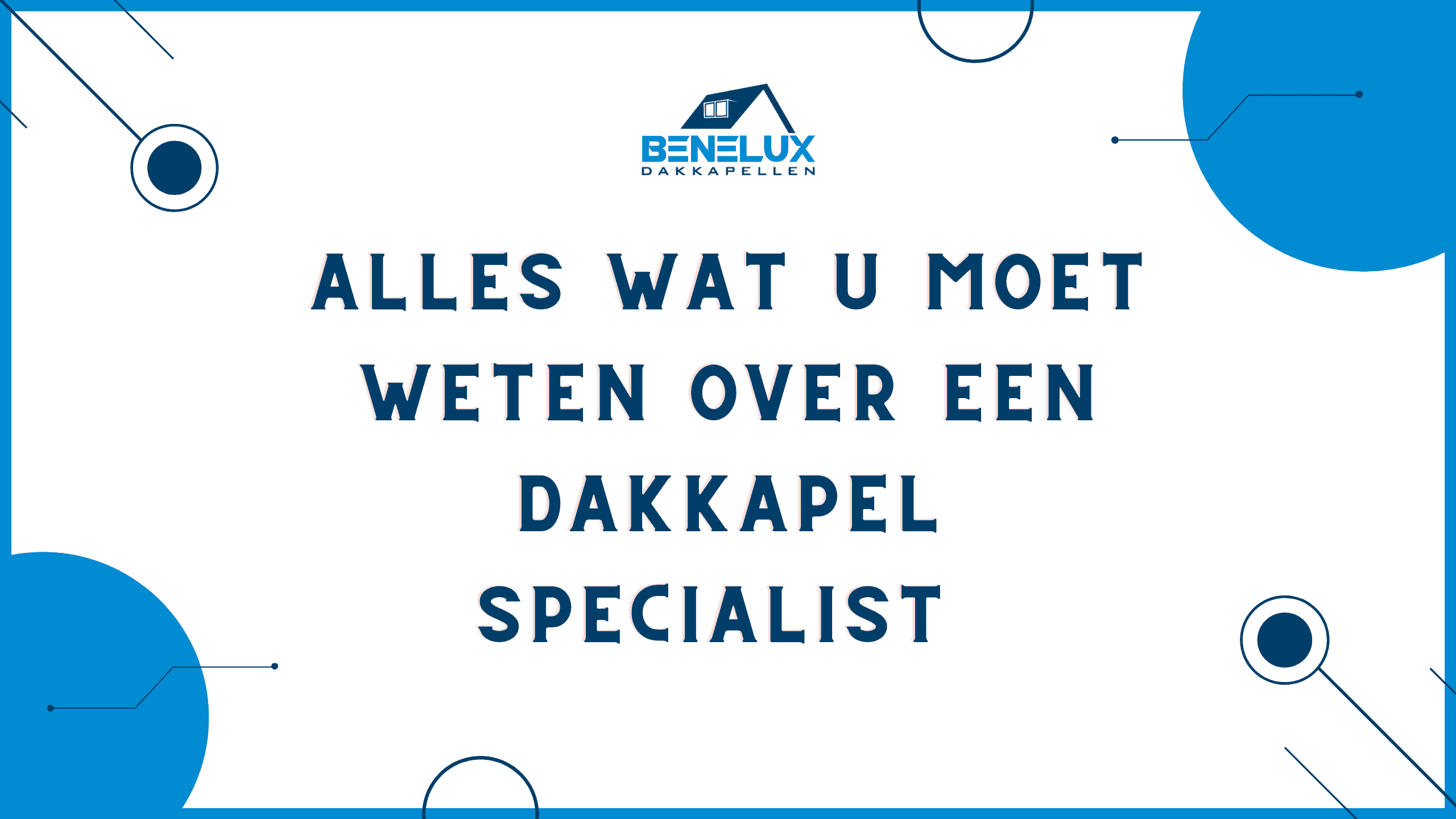 alles wat u moet weten over een dakkapel specialist