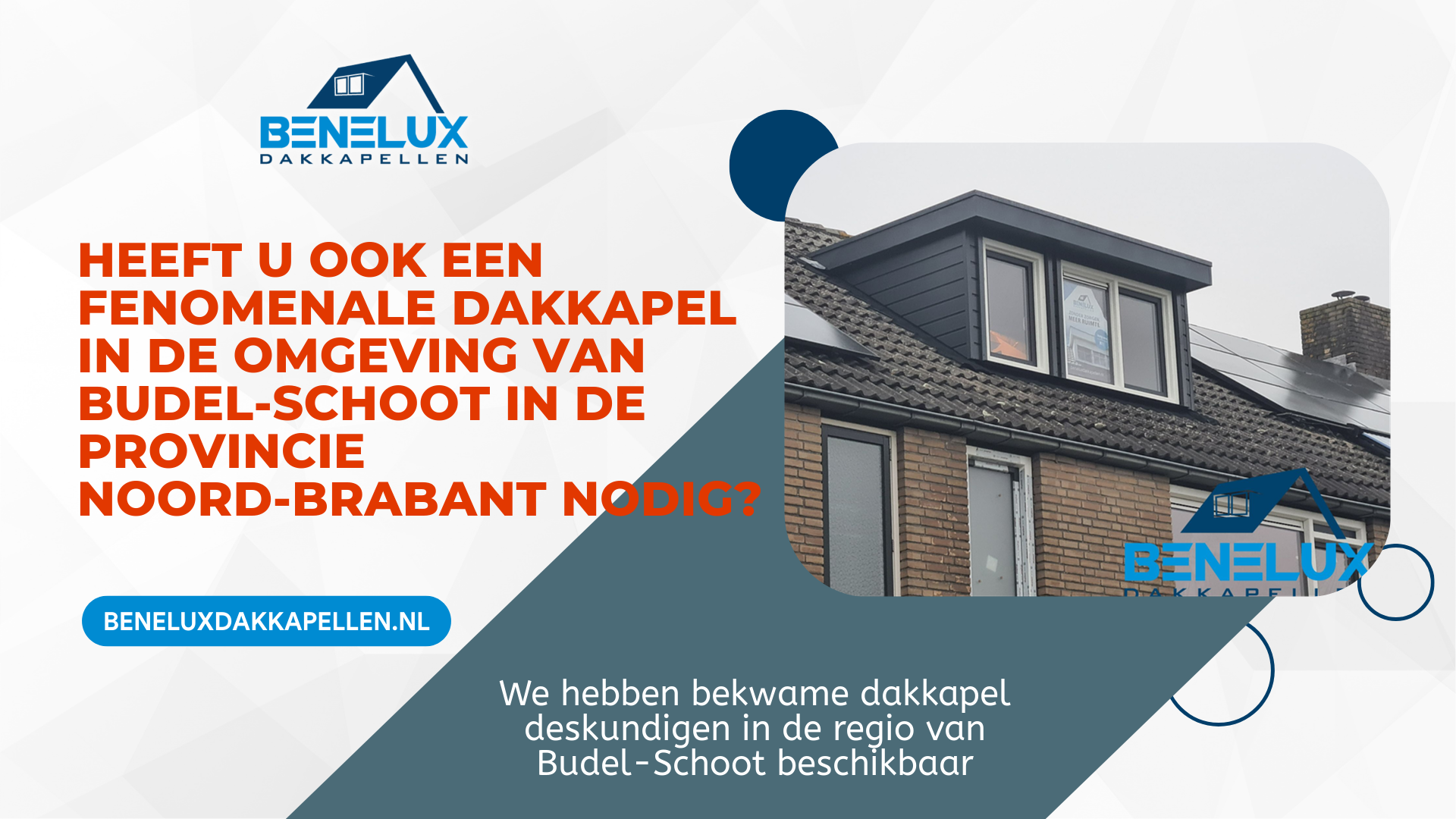 Dakkapel Budel-Schoot