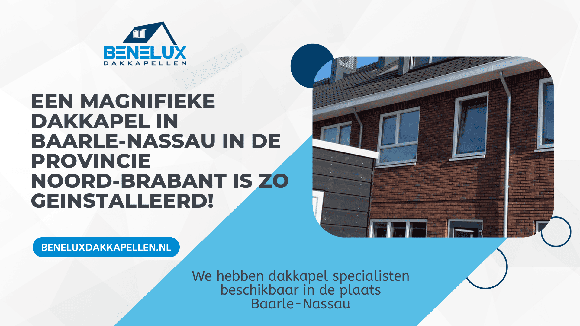 Dakkapel Baarle-Nassau