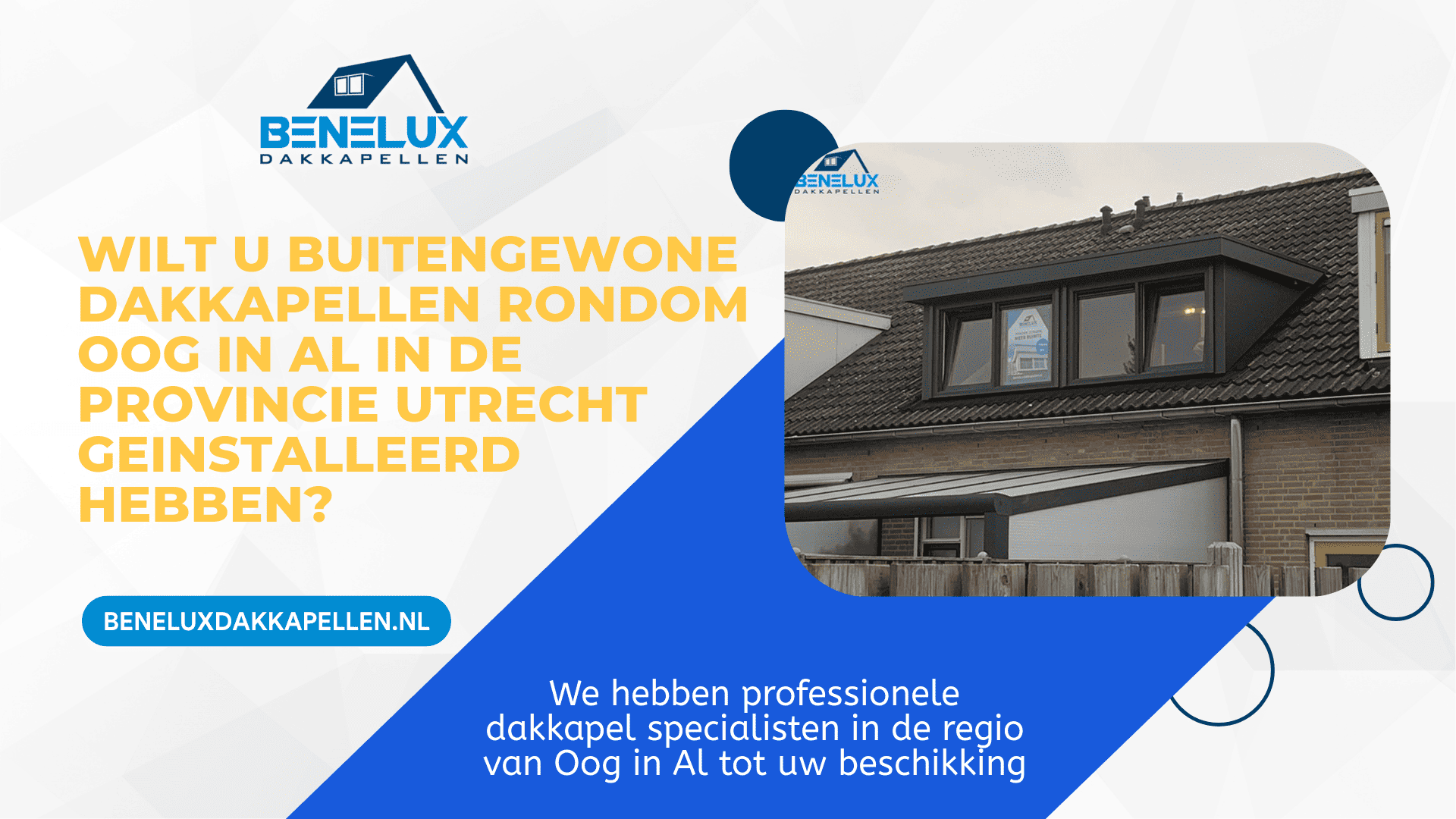 Dakkapel Oog in Al
