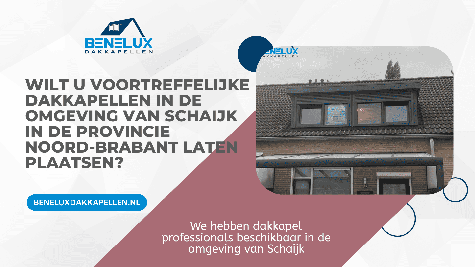 Dakkapel Schaijk