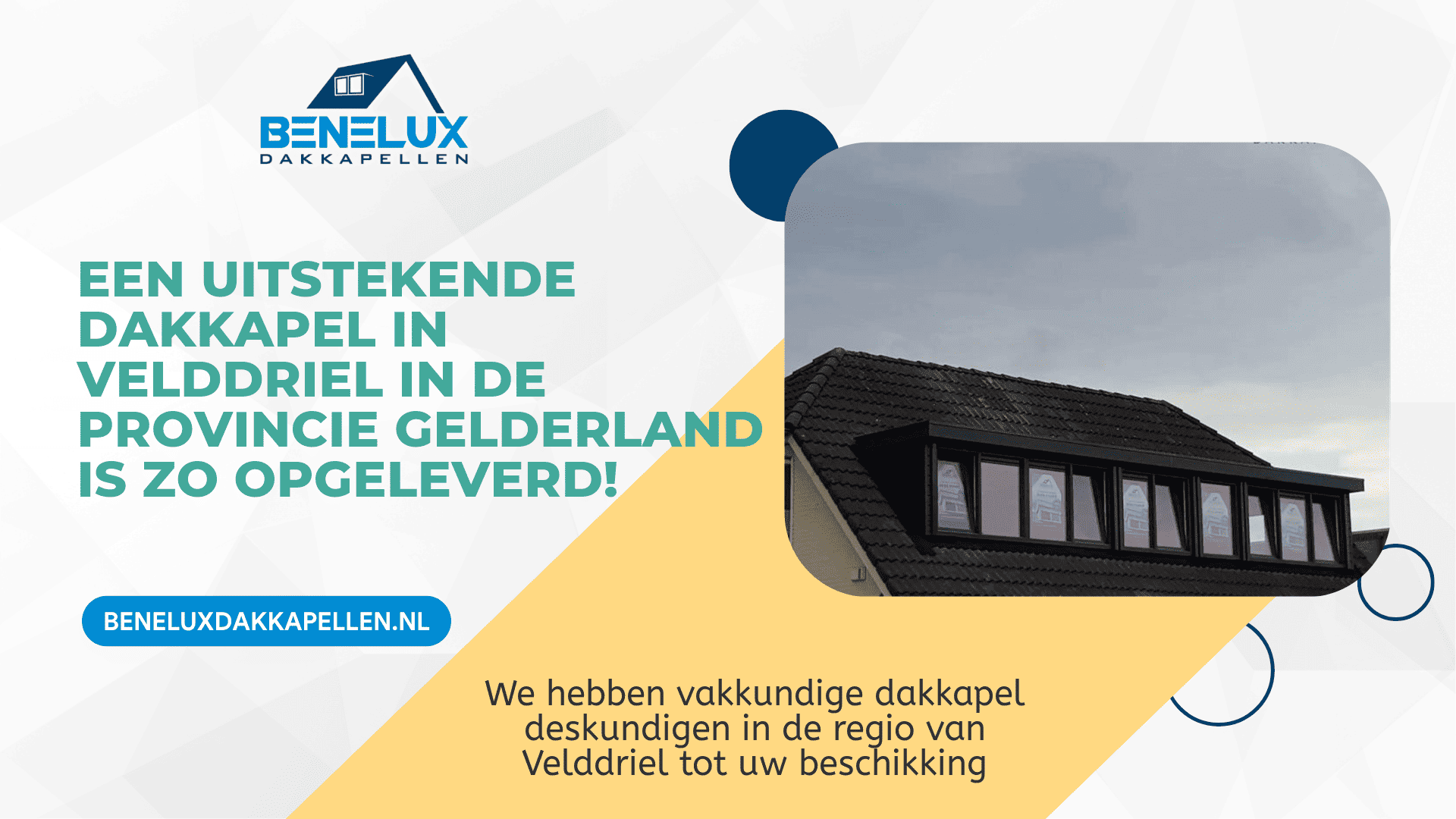 Dakkapel Velddriel