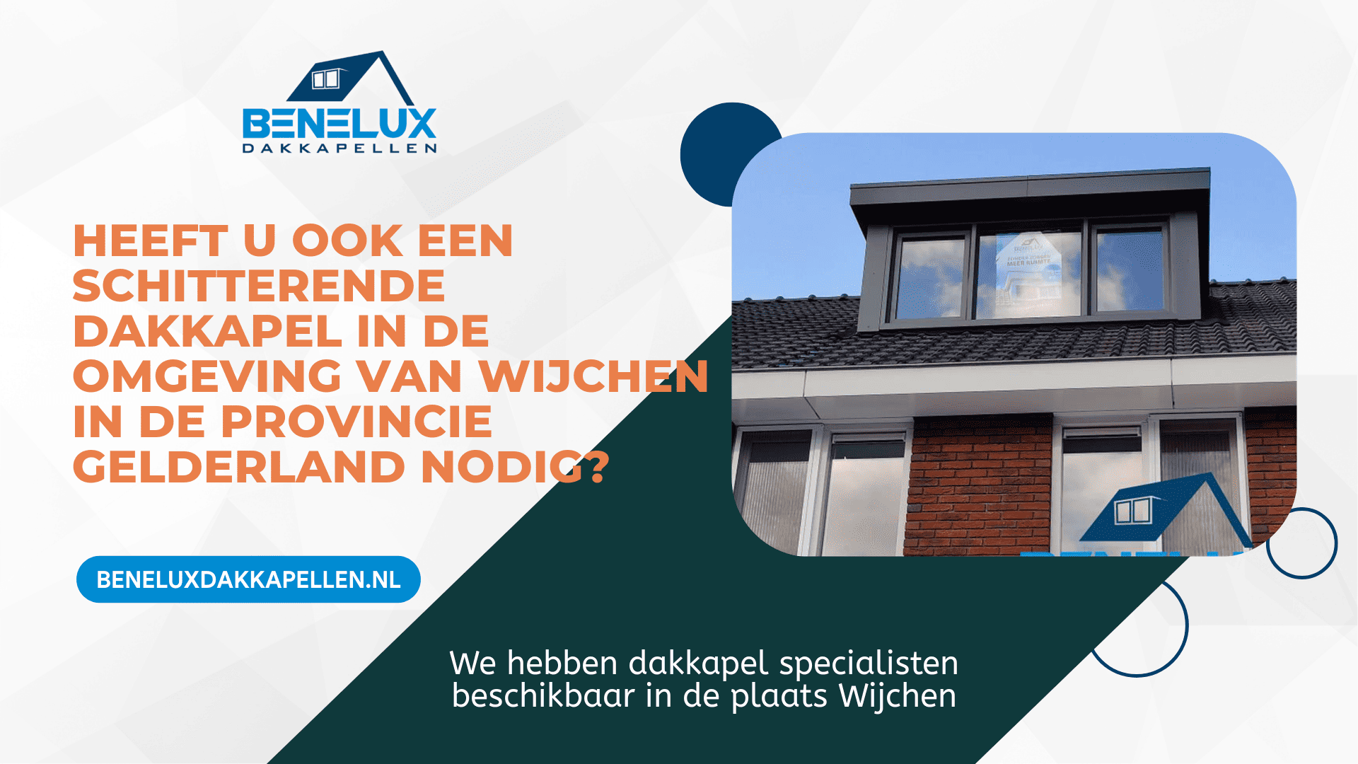 Dakkapel Wijchen