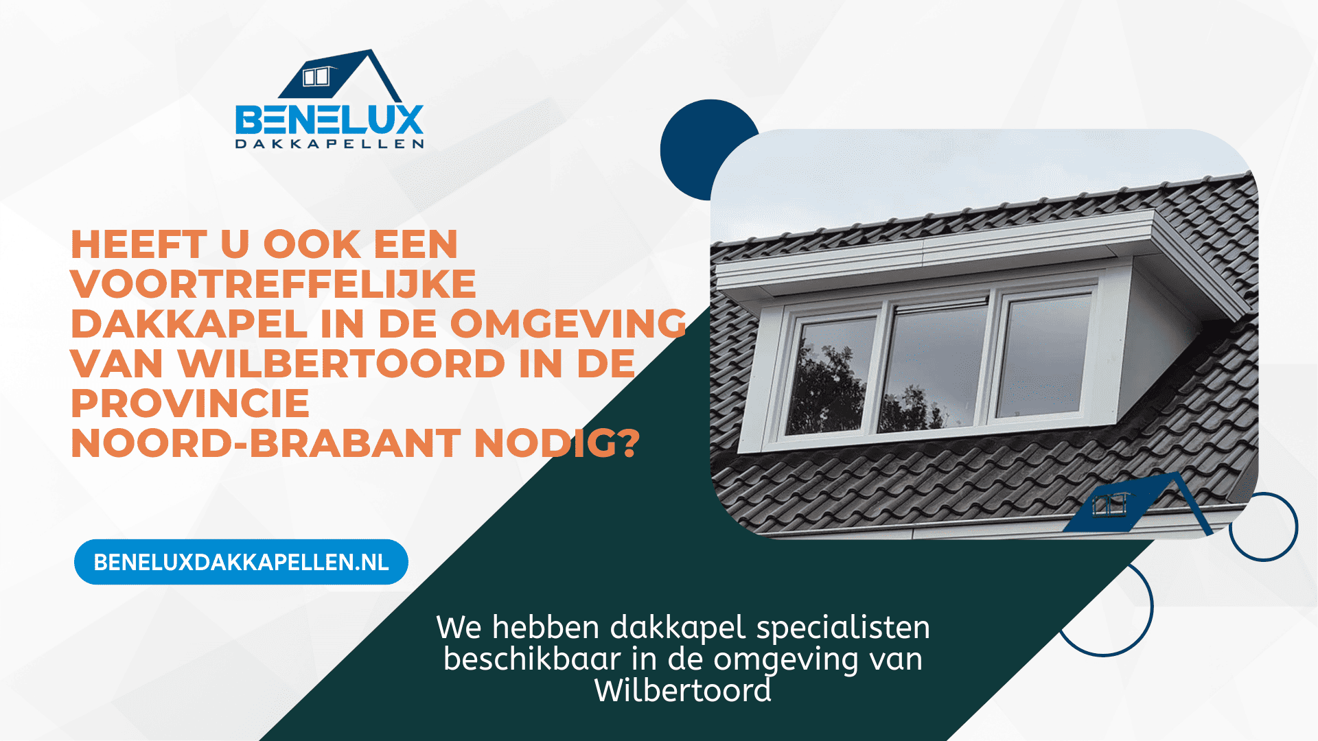 Dakkapel Wilbertoord