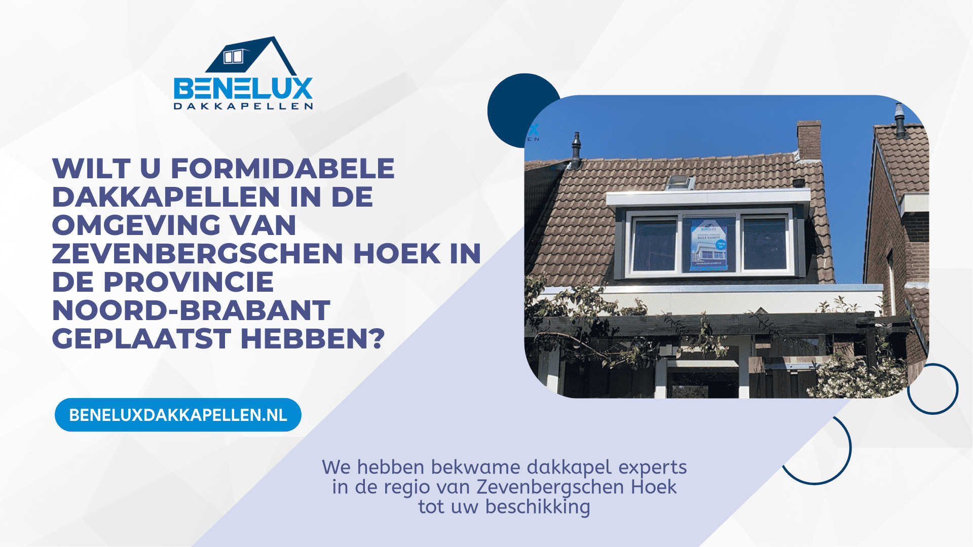 Dakkapel Zevenbergschen Hoek